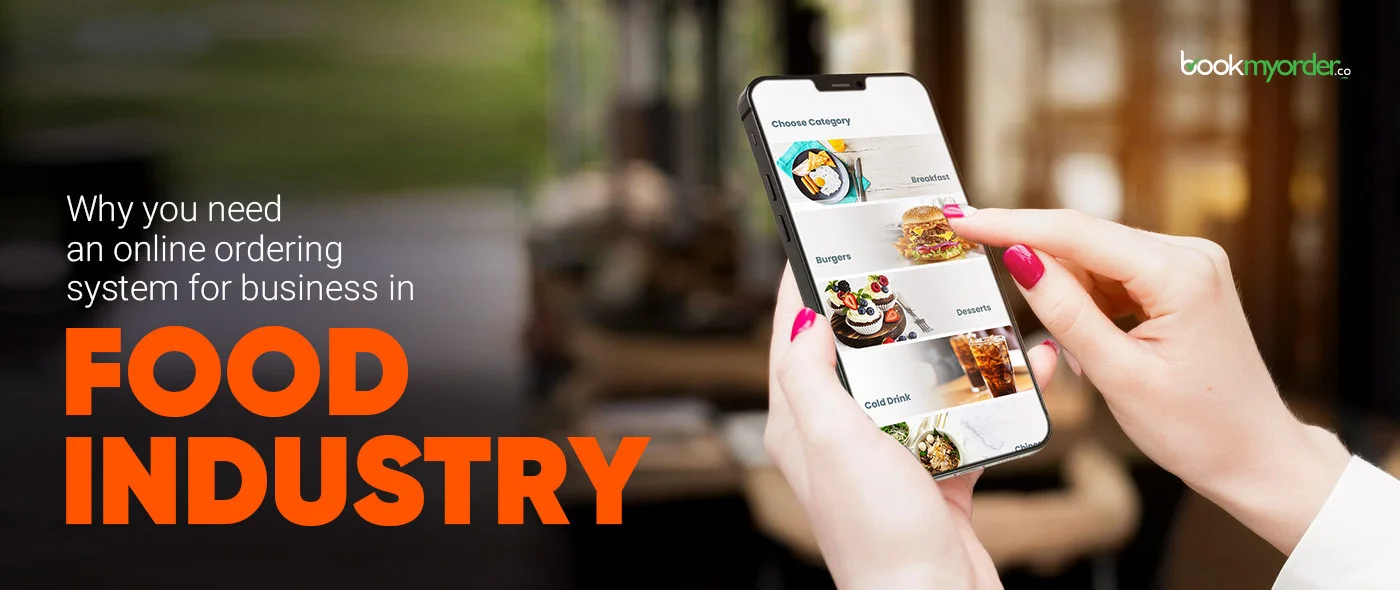 Why You Need an Online Ordering System for Business in Food Industry